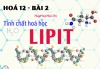 Tính chất hoá học, công thức cấu tạo của Lipit (chất béo) và bài tập - hoá 12 bài 2